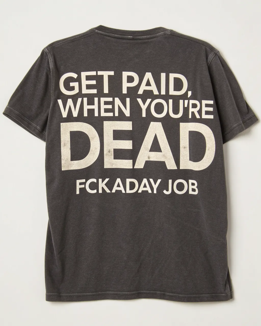 Get Paid When You're Dead back print